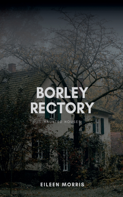 Borley Rectory