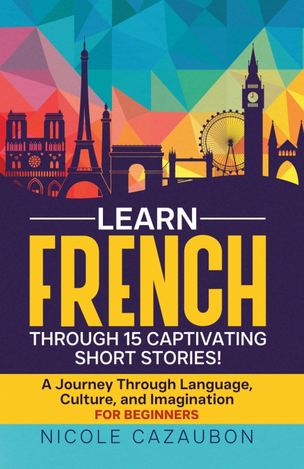 Learn French Through 15 Captivating Short Stories!
