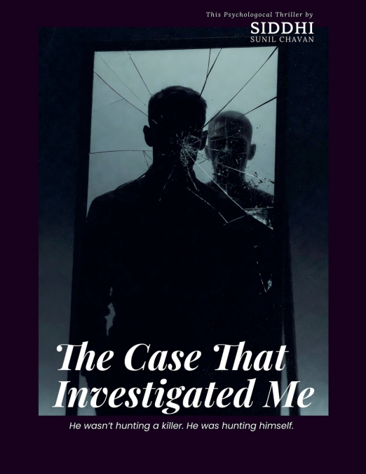 The Case That Investigated Me