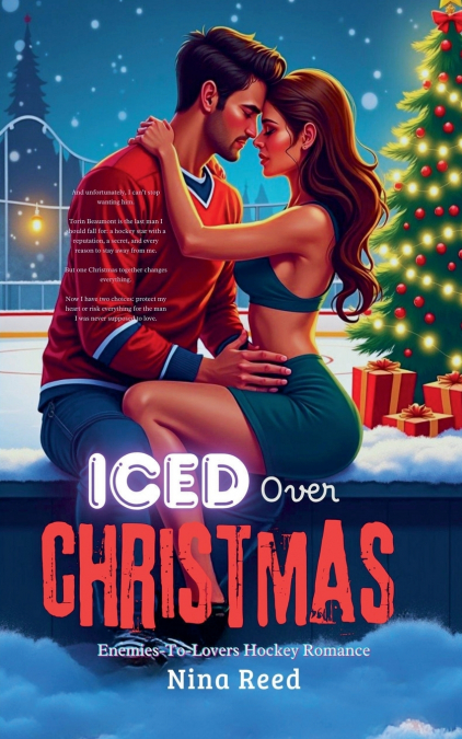 Iced Over Christmas - Enemies-To-Lovers Hockey Romance