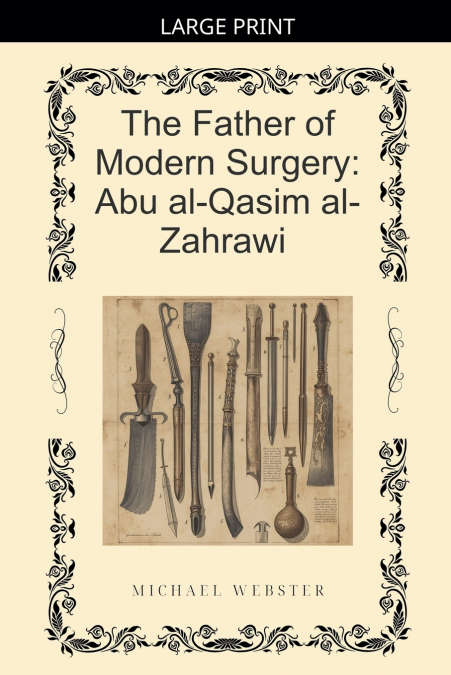 The Father of Modern Surgery
