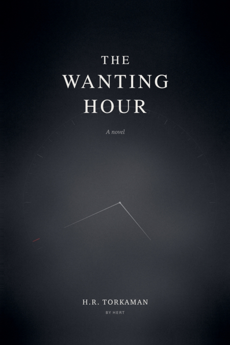 The Wanting Hour
