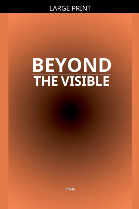Beyond the Visible