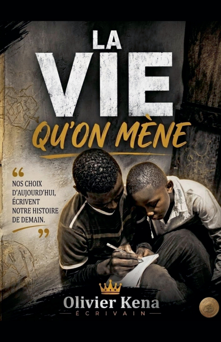 La Vie qu’on Mène