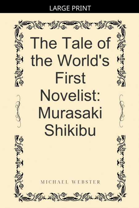 The Tale of the World’s First Novelist