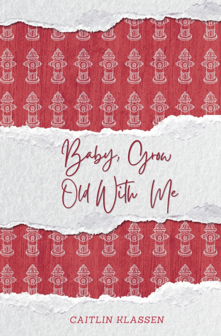 Baby, Grow Old With Me