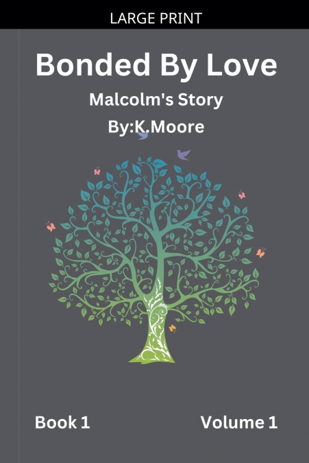 Bonded By Love (Malcolm)