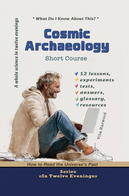 Cosmic Archaeology