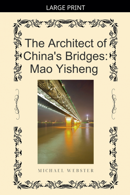 The Architect of China’s Bridges