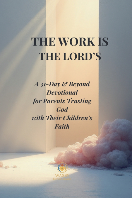 The Work Is the Lord’s