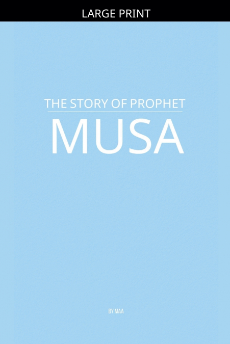The Story of Prophet Musa