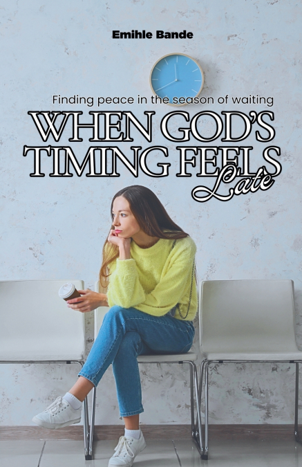 When God’s Timing Feels Late