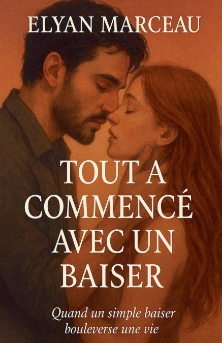 Tout a commencé avec un baiser