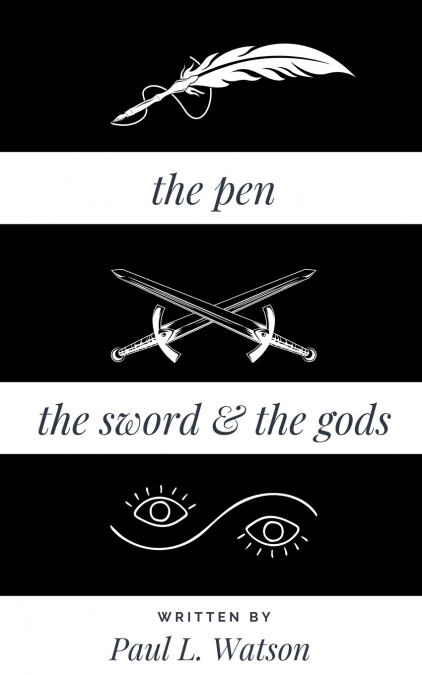 The Pen The Sword and The Gods