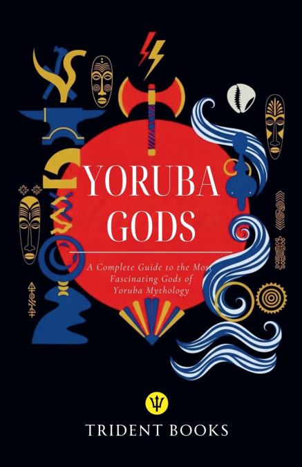 Yoruba Gods Revealed