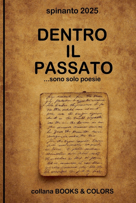 DENTRO IL PASSATO  ...sono solo poesie