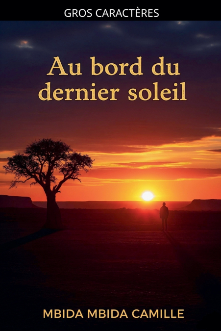 Au bord du dernier soleil