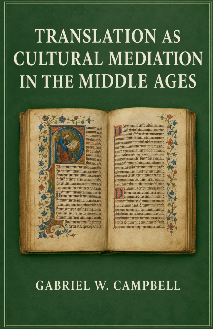 Translation as Cultural Mediation in the Middle Ages