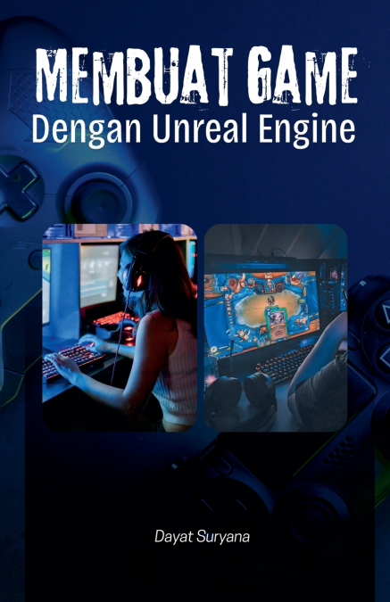 Membuat Game Dengan Unreal Engine