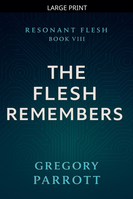 The Flesh Remembers