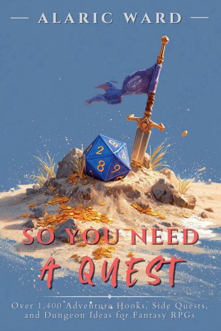 So You Need A Quest