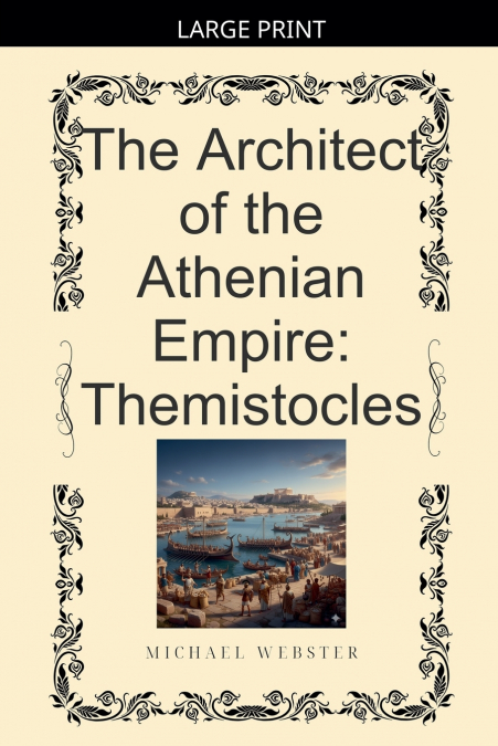 The Architect of the Athenian Empire