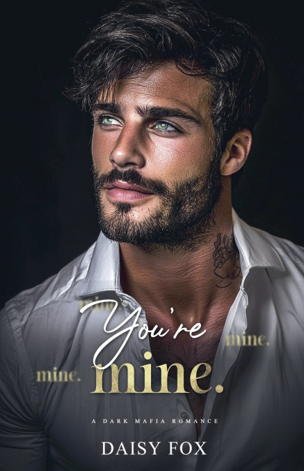 You’re Mine