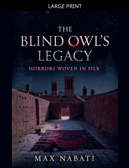 The Blind Owl’s Legacy