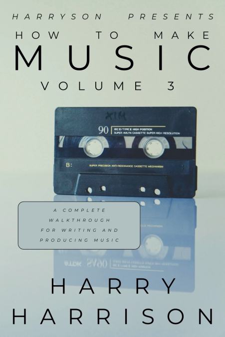 Harryson Presents How To Make Music