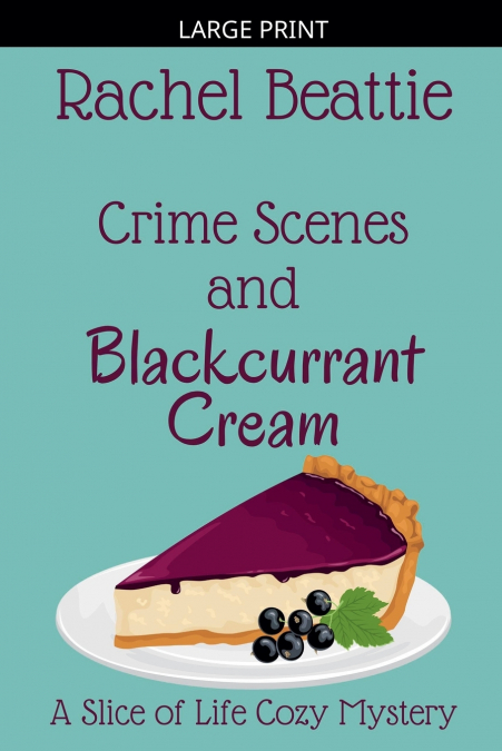 Crime Scenes and Blackcurrant Cream