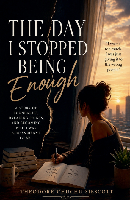 The Day I Stopped Being Enough