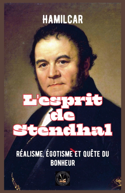 L’esprit de Stendhal
