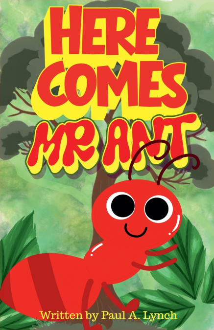 Here Comes Mr. Ant