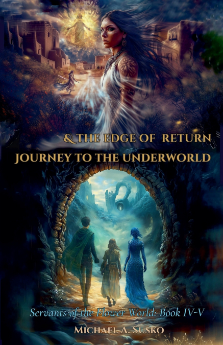 Servants of the Flower World, Book IV-V