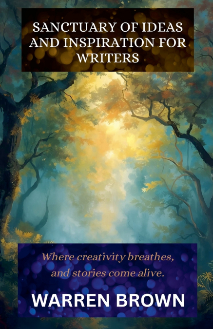 Sanctuary of Ideas and Inspiration for Writers