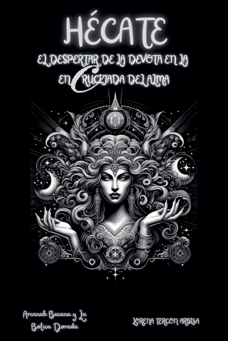 Hécate - El Despertar de la Devota en la Encrucijada del Alma