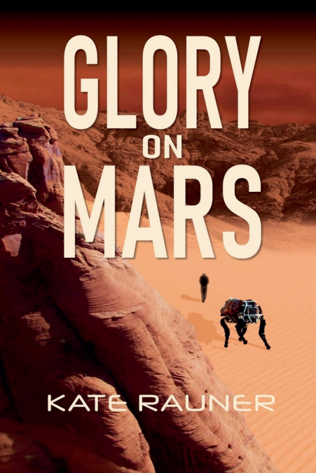 Glory on Mars Colonization Book 1
