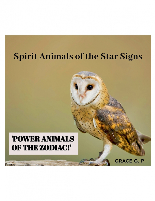 Spirit Animals of the Star Signs