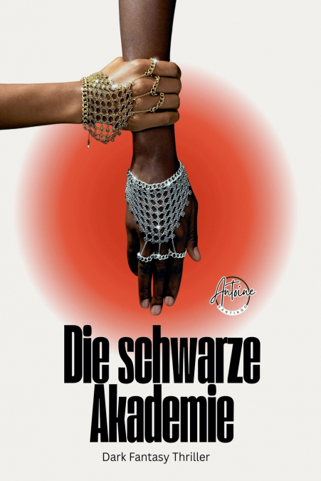 Die schwarze Akademie.  Ein Thornwood-Thriller wo die Toten flüstern. Dark Fantasy Thriller, Verbotene Magie. Tödliches Erbe.