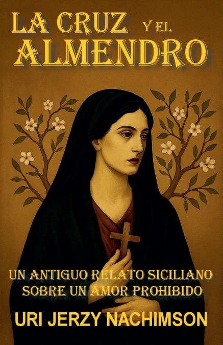 LA CRUZ Y EL ALMENDRO
