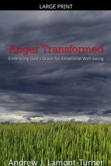 Anger Transformed