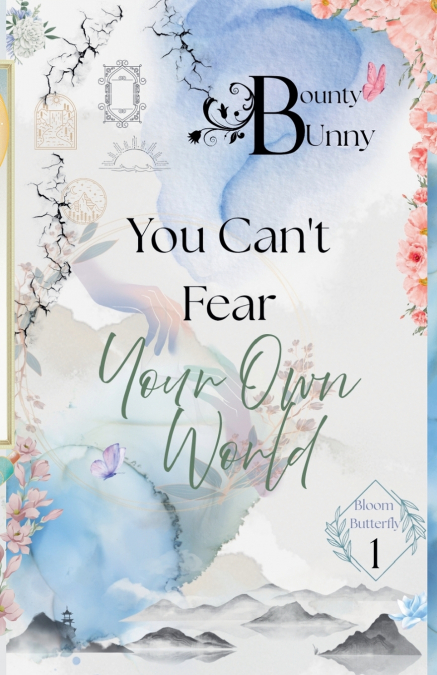 You Can’t Fear Your Own World