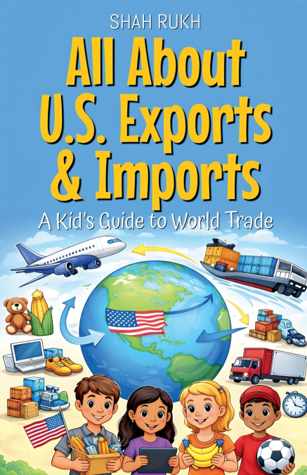 All About U.S. Exports & Imports