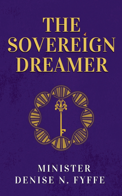 The Sovereign Dreamer