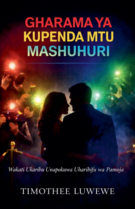 Gharama ya Kupenda Mtu Mashuhuri