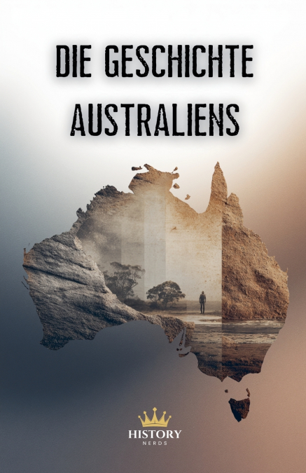 Die Geschichte Australiens