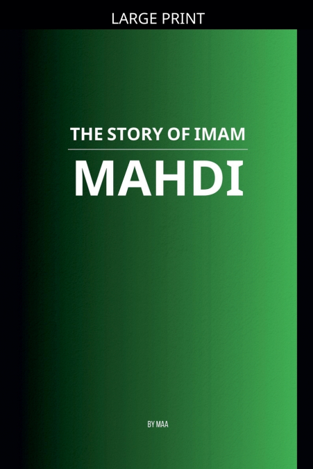 The Story of Imam Mahdi