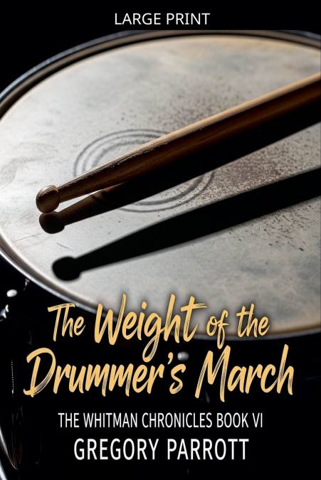 The Weight of the Drummer’s March