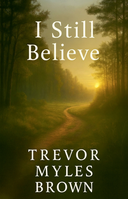 I Still Believe