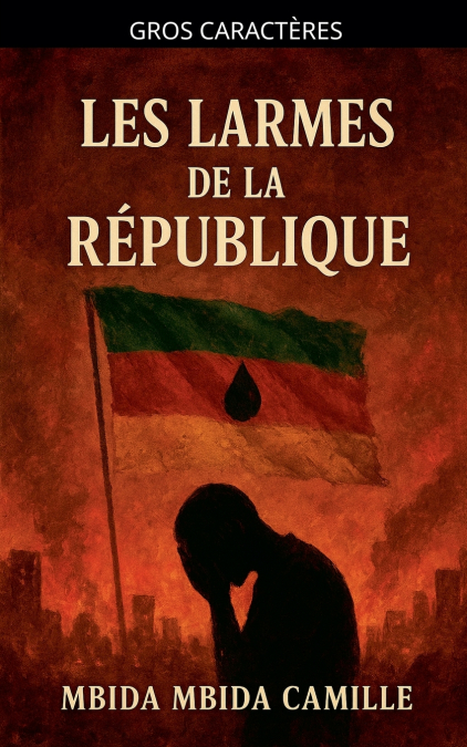 Les Larmes de la République